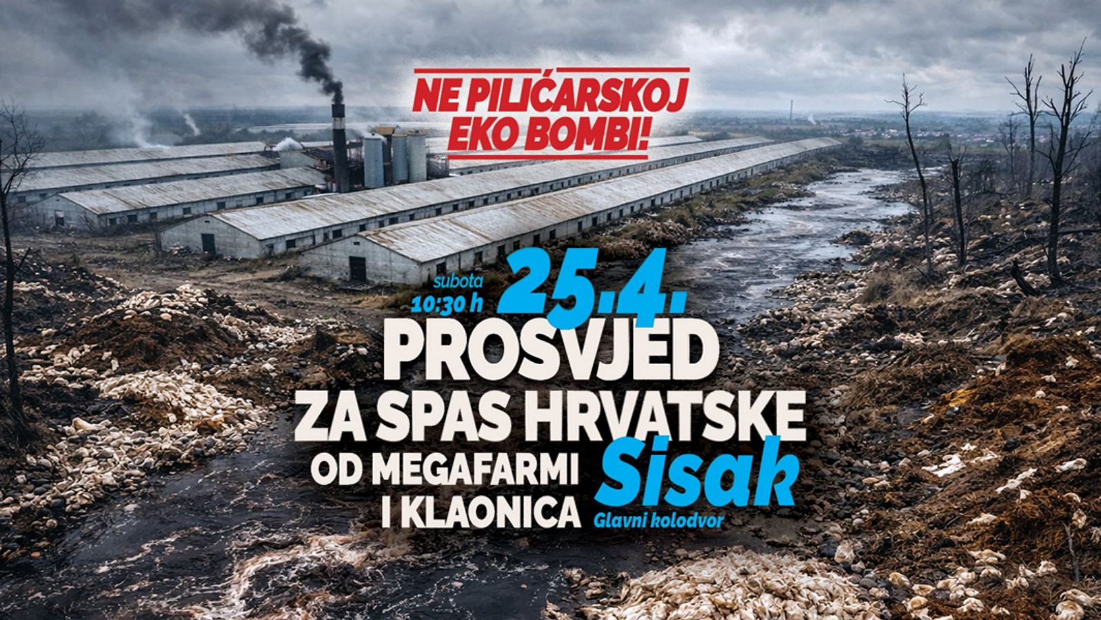 Budi i ti dio pokreta ZA SPAS HRVATSKE OD MEGA FARMI I KLAONICA PILIĆA!